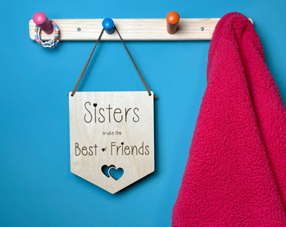 Sisters Make the Best of Friends Flag