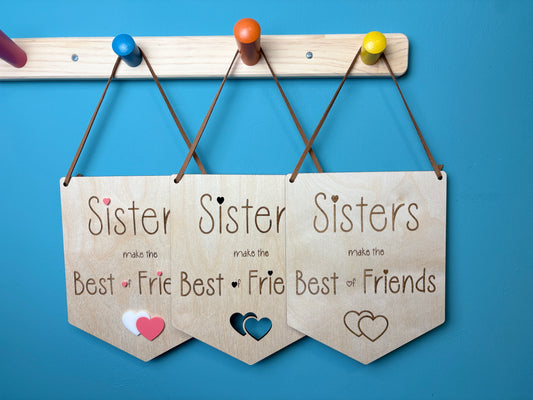 Sisters Make the Best of Friends Flag